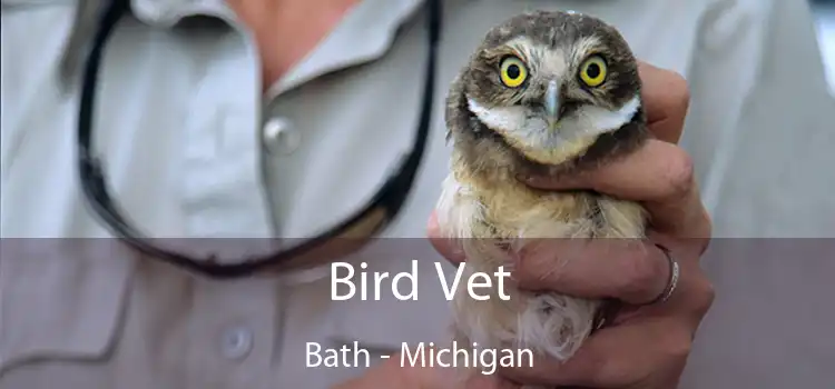 Bird Vet Bath - Michigan