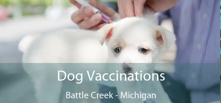 Dog Vaccinations Battle Creek - Michigan