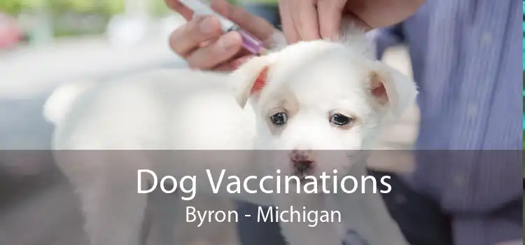 Dog Vaccinations Byron - Michigan