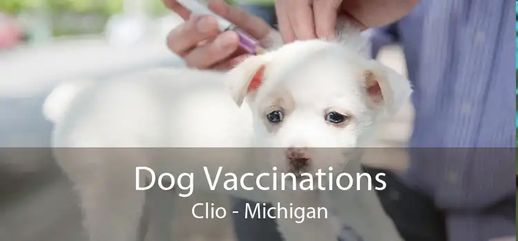 Dog Vaccinations Clio - Michigan