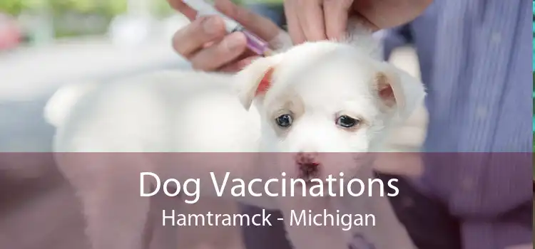 Dog Vaccinations Hamtramck - Michigan