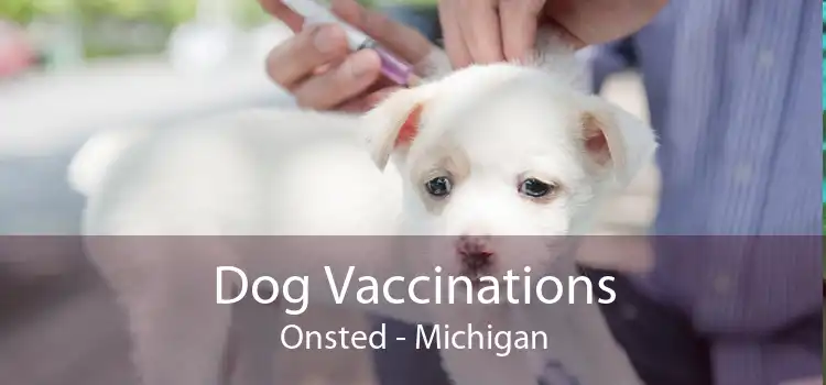 Dog Vaccinations Onsted - Michigan