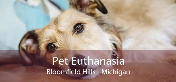 Pet Euthanasia Bloomfield Hills - Michigan