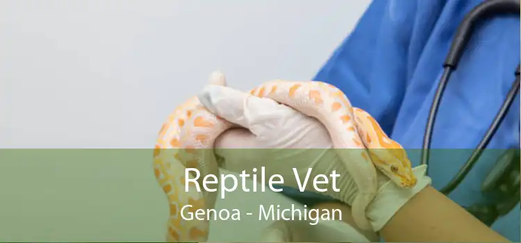 Reptile Vet Genoa - Michigan