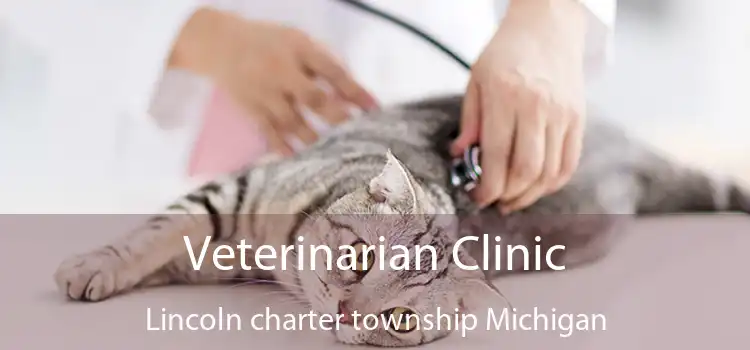 Veterinarian Clinic Lincoln charter township Michigan